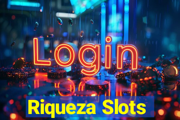 Riqueza Slots